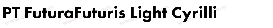 PT FuturaFuturis Light Cyrillic字体转换